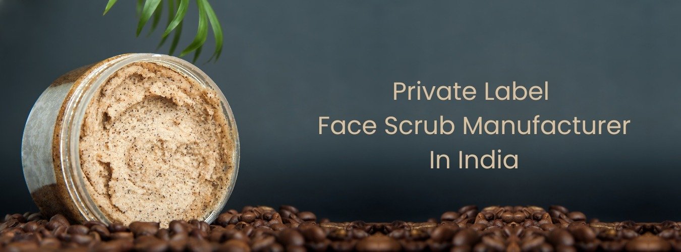 Face Scrub Manufacturer in India