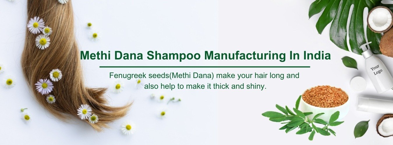 Methi Dana Shampoo Manufacturer in India